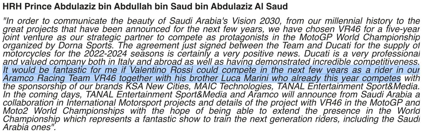 沙烏地阿拉伯王子Abdulaziz bin Abdullah Al Saud直接在聲明稿中表明希望ROSSI加入VR46車隊擔任車手出賽